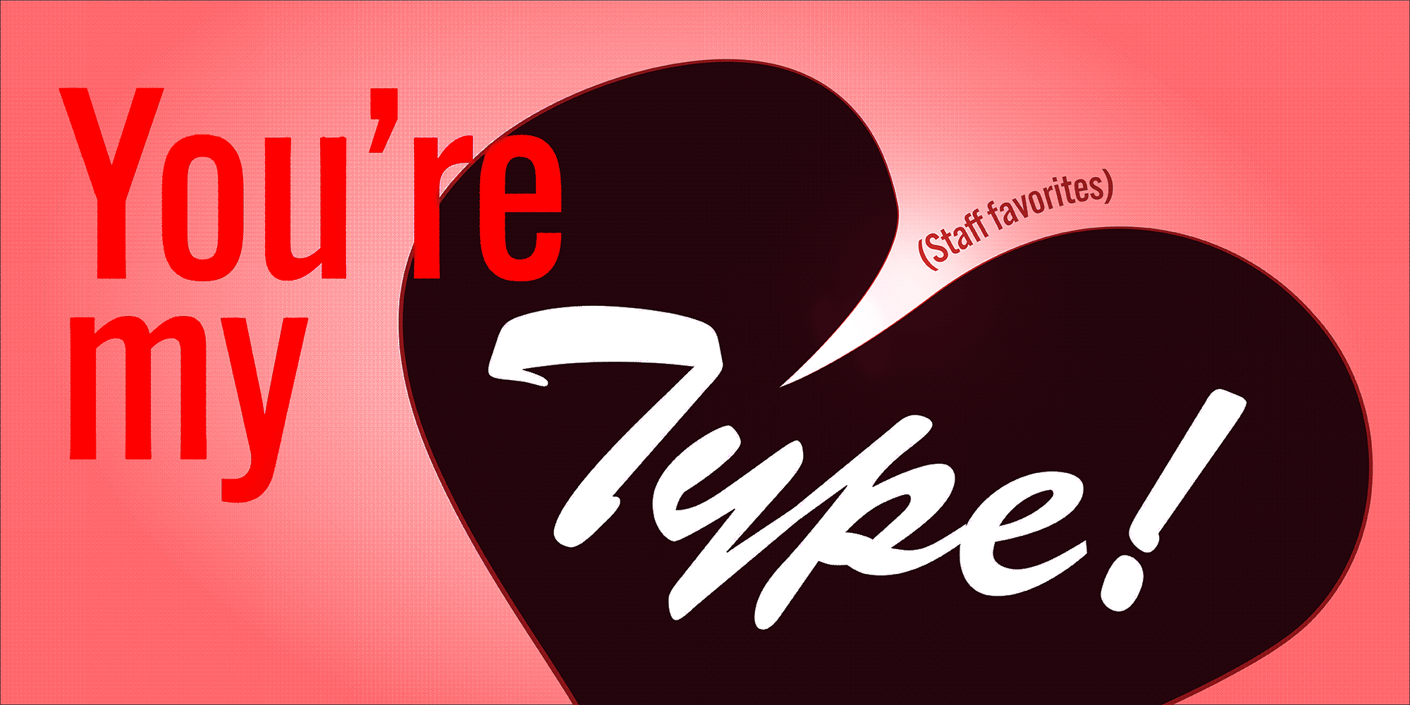 Valentine’s Favorites