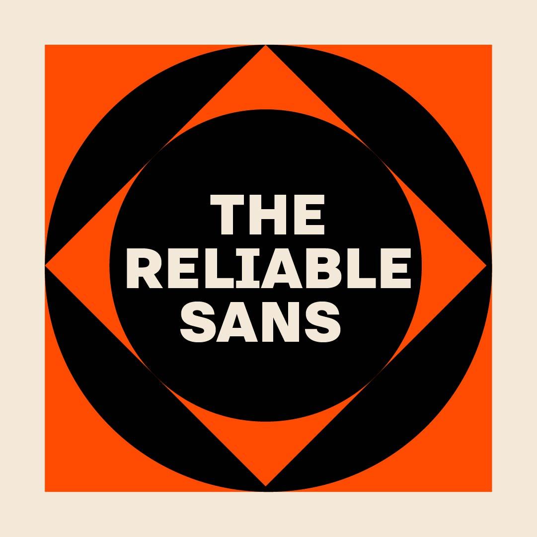 The Reliable Sans
