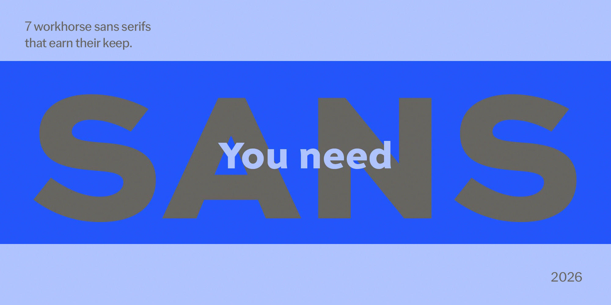 Seven workhorse sans serifs that earn their keep